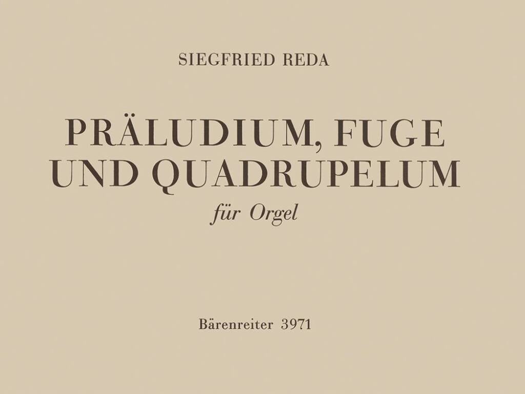 Praludium, Fuge und Quadruplum